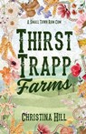 Thirst Trapp Farms - Christina Hill - 9798985719994