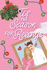 Elizabeth, M: Tis the Season for Revenge - Morgan Elizabeth - 9798985833843