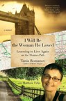 I Will Be the Woman He Loved - Tania Romanov ; Matthew Félix - 9798985878158
