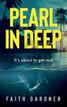 Pearl in Deep - Faith Gardner - 9798985924565
