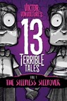 13 Terrible Tales: The Sleepless Sleepover - Daniel Jude Miller - 9798985952018
