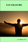Holy Ghost Gifts - Rev. William H. Carey - 9798985956788