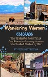 Wandering Woman: Colorado - Julie Bettendorf - 9798986028460