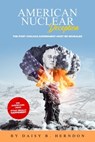 American Nuclear Deception: Why "the Port Chicago experiment" must be investigated - Daisy B. Herndon - 9798986053608