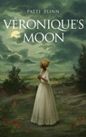 Véronique’s Moon - Patti Flinn - 9798986060026