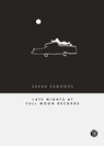 Late Nights at Full Moon Records - Sarah Edmonds - 9798986110592