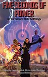 Five Seconds of Power - A. Kristina Casasent ; Taylor Currey ; Eric Esquivel - 9798986138763