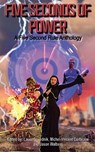 Five Seconds of Power - A. Kristina Casasent ; Taylor Currey ; Eric Esquivel - 9798986138763