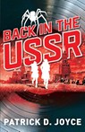 Back in the USSR - Patrick D. Joyce - 9798986169910