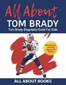 All About Tom Brady - All about Books - 9798986190259