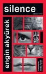 Silence - Engin Akyürek - 9798986245959