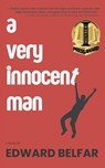 A Very Innocent Man - Edward Belfar - 9798986245966