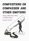 Compositions on Compassion and Other Emotions - Bob McNeil - 9798986245997
