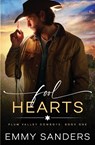 Fool Hearts (Plum Valley Cowboys Book 1) - Emmy Sanders - 9798986448305