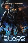 Chaos and Consequences - Nathan Earl Doverspike - 9798986507415