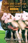 Lambs and Crab Legs - DVM David E Larsen - 9798986522685