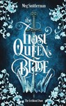 The Frost Queen's Blade - Meg Smitherman - 9798986522760