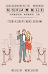 Celebrity Word Scramble Famous Names in Television - Bill Maier - 9798986532103
