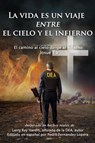 La vida es un viaje entre el cielo y el infierno - Larry Ray Hardin - 9798986562384