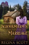 The Schoolmarm's Convenient Marriage - Regina Scott - 9798986579085