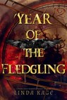 Year of the Fledgling - Linda Kage - 9798986599182