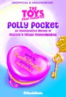The Legacy of Polly Pocket: Mattel's Micro Moneymaker - Maude Campbell - 9798986623757