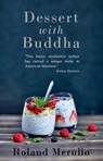 Dessert with Buddha - MERULLO,  Roland - 9798986626635