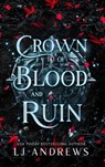 Crown of Blood and Ruin - ANDREWS,  Lj - 9798986668222