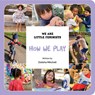 How We Play - Dolisha Mitchell - 9798986704968