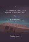 The Other Wiseman: A Festival of Lessons and Carols - Gwen Adams - 9798986718569