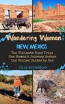 Wandering Woman: New Mexico - Julie Bettendorf - 9798986772769