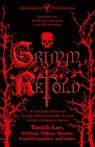Grimm Retold - Various Authors ; River Eno - 9798986887982