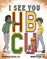 I See You HBCU - Keyshawn McMiller - 9798986953236