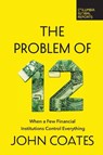 The Problem of Twelve - John Coates - 9798987053546