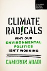 Climate Radicals - Cameron Abadi - 9798987053645