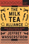 The Milk Tea Alliance - Jeffrey Wasserstrom - 9798987053720