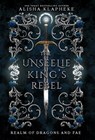 The Unseelie King's Rebel - Alisha Klapheke - 9798987122853
