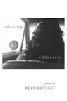 Missing Addresses - Beth Bentley - 9798987152102