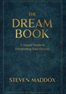 The Dream Book - Steven Maddox - 9798987256404