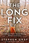 The Long Fix - Stephen Graf - 9798987332801