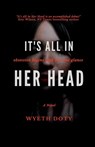 It's All in Her Head - Wyeth Doty - 9798987351642