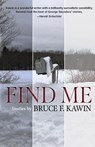 Find Me - Bruce F. Kawin - 9798987407325