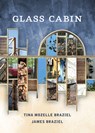 Glass Cabin - Tina Mozelle Braziel - 9798987407677