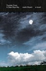 Thunder From a Clear Blue Sky - Justin Bryant - 9798987465417