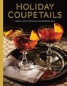 HOLIDAY COUPETAILS - Brian Hart Hoffman ; Brooke Michael Bell - 9798987482032