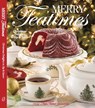 Merry Teatimes: Christmas Delights to Sip and Savor - Lorna Reeves - 9798987482094