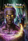 The FINAL WAR of Wizards and Dragons - David Nos - 9798987553640