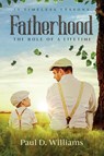 Fatherhood - Paul D. Williams - 9798987582909