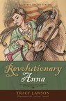 Revolutionary Anna - Tracy Lawson - 9798987612309