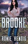 Brooke - Ronie Kendig - 9798987617205